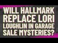 Will Hallmark replace Lori Loughlin in garage sale mysteries?