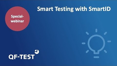 Special webinar: Smart Testing with SmartID