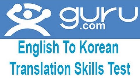 Guru English To Korean Translation Skills Exam Answers