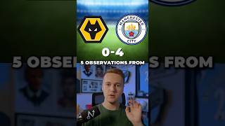 Thumbnail for 5 OBSERVATIONS from Wolves 0-4 Man City