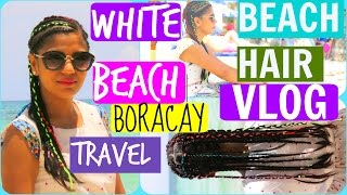 Small Panties |Beach Hair |White Beach Boracay Vlog Philippines | SuperPrincessjo