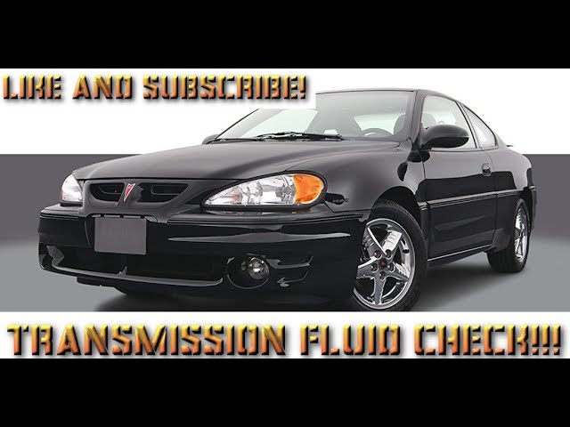 How To Check Transmission Fluid For 1999 2005 Grand Am Cavalier Sunfire Malibu Alero Youtube