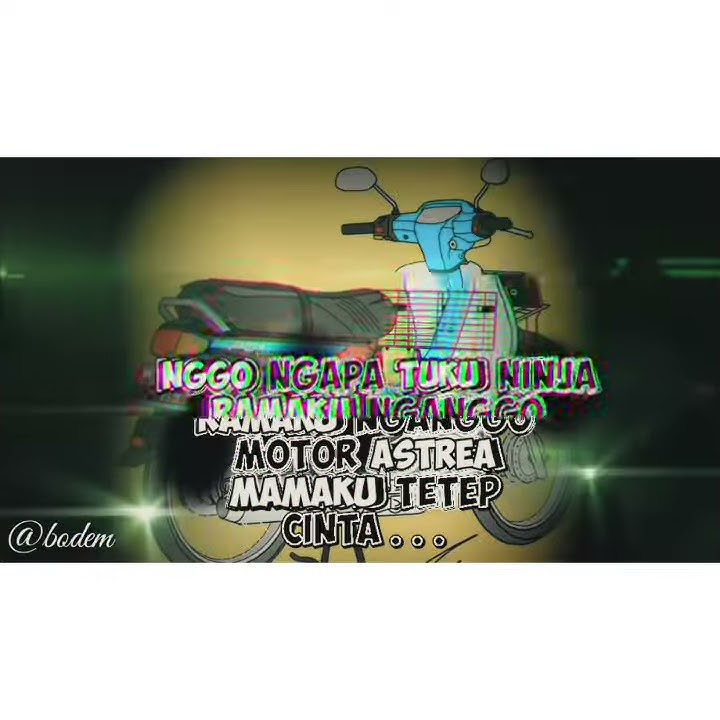 Astrea || story WA nyindir motor ninja ..