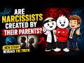 Are Narcissists Created by Their Parents? (Truth)