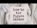 how to tie figure skates