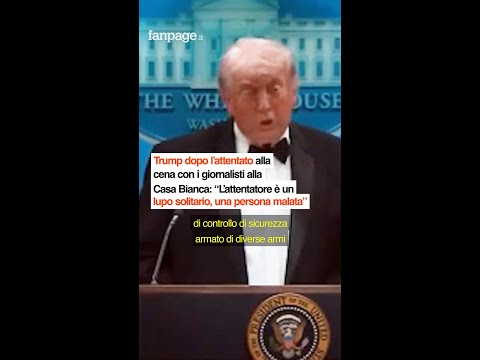 Video Trump dopo lattentato alla Casa Bianca: L'attentatore è un lupo solitario, una persona malata