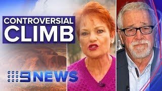 Pauline Hanson and Neil Mitchell clash over her controversial Uluru climb | Nine News Australia