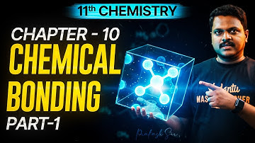 11th Chemistry | Chapter 10 Chemical Bonding Part 1 | State Board | Prakash Sir