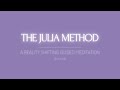 Shifting guided meditation  the julia method