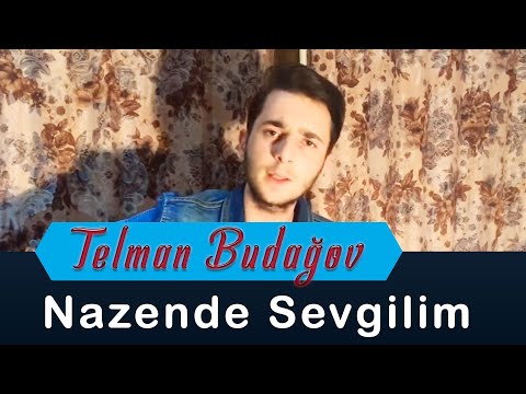 Telman Budagov - Nazende Sevgilim