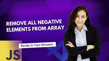 Remove all negative numbers from Array in JavaScript.