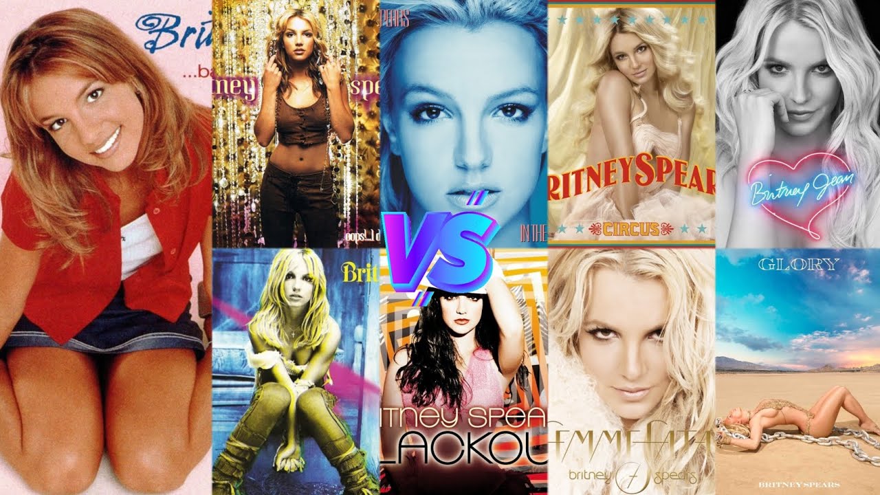 Baby... vs Oops! vs Britney vs In The Zone vs Blackout vs Circus vs Femme Fatale vs B Jean vs Glory