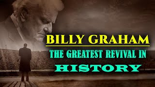 The Greatest Revival in History | Billy Graham