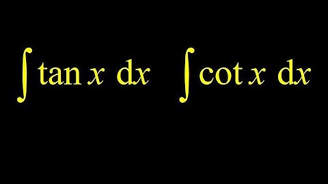 Antiderivatives and indefinite integrals, pt. 6:  integrals of tangent and cotangent derivation.