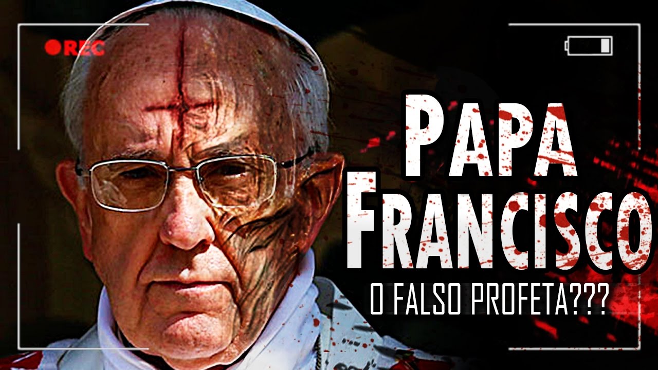 Resultado de imagem para PAPA FRANCISCO: O FALSO PROFETA???