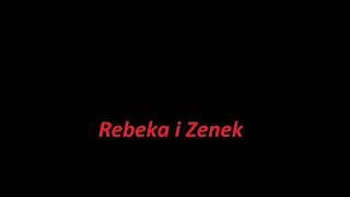 Maciej Maleńczuk - Rebeka i Zenek chords