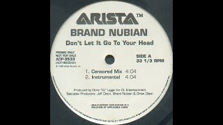 Brand Nubian - Don&#39;t Let It Go To Your Head [REMIX]