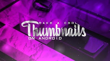 How To Make A Cool Looking Thumbnail On Android (Ps Touch)
