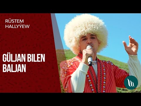 Rustem Hallyyew - Guljan bilen Baljan | 2020