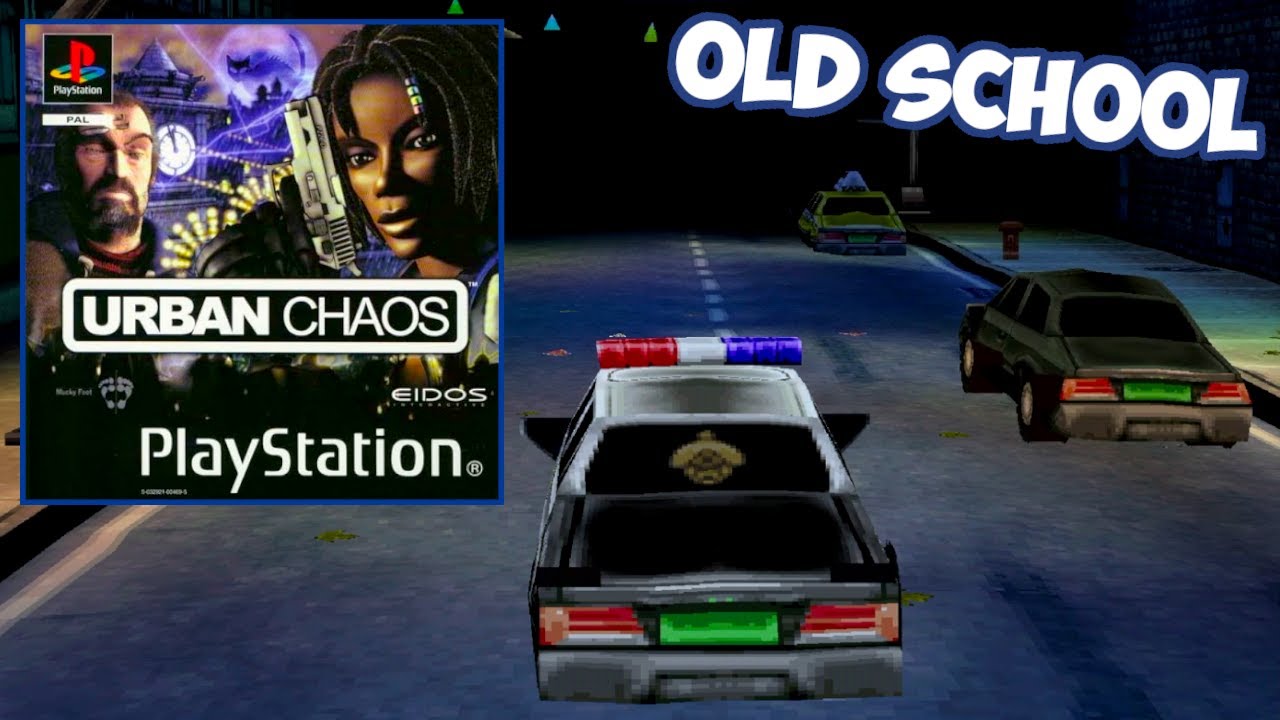 Urban Chaos (PS1) · Old School - YouTube