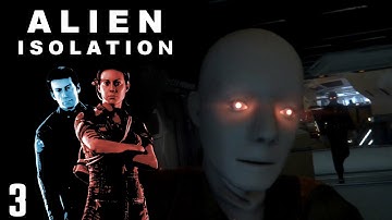 Alien Isolation - You Always Know - Part 3