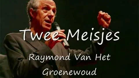 Raymond Van Het Groenewoud - Twee Meisjes