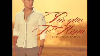 Joey montana - "Por que te amo"