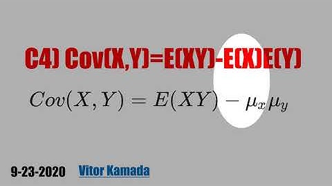 C4) Cov(X,Y)=E(XY)-E(X)E(Y)