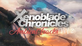 Xenoblade Chronicles Ambient Tracks Vol. 2