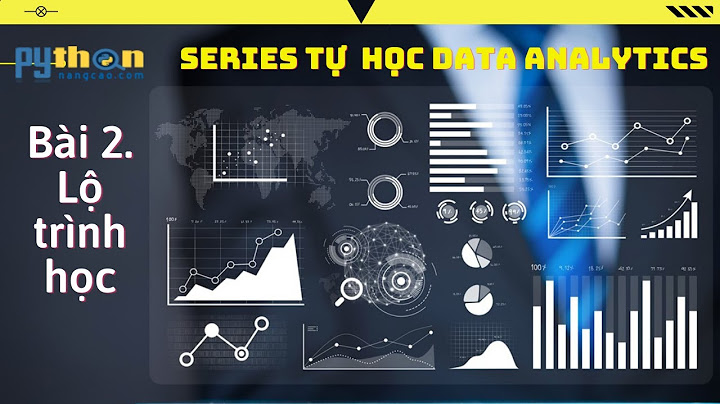 Hướng dẫn các công cụ data analysis năm 2024