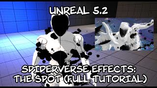 Unreal 5.2 - Spiderverse effects using Niagara: The Spot (FULL TUTORIAL)