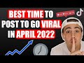 The BEST Time To Post on Tiktok To Go Viral CHANGED 🥺 (April 2022)