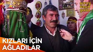 Kız Evinde Hüsran Var | Şoray Uzun Yolda