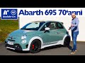 2019 Abarth 695 70´Anniversario 132kW 180PS  - Kaufberatung, Test deutsch, Review, Fahrbericht
