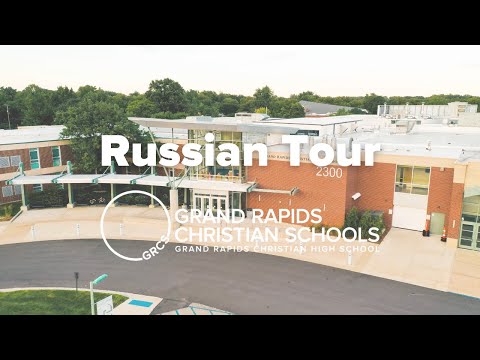 Grand Rapids Christian High School tour in Russian