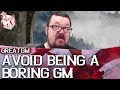 3 ways on how to avoid boring adventures  gm tips