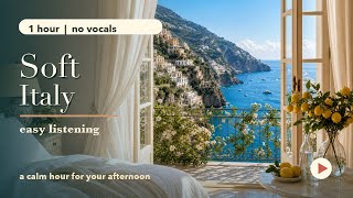 1 Hour Calm Italian Easy Listening Music | Soft Italy Instrumentals screenshot 5
