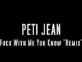 Peti jean  fuck with me you know remix j2trois  la mixtape
