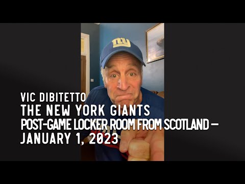 The New York Giants Post-Game Locker Room from Scotland with Vic DiBitetto — January 1, 2023