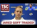 Rams Trade Jared Goff for Matthew Stafford!