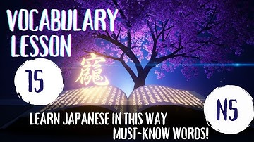 N5 Vocabulary Lesson 15  | Quick quiz | With Example sentence