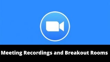 How to Record Zoom Meetings and Setup Breakout Rooms