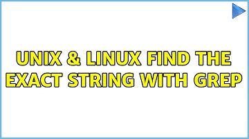 Unix & Linux: Find the exact string with grep (5 Solutions!!)