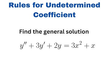 Solving Non-Homogeneous Second Order Differential Equations (I):Undetermined Coefficient| Lesson 21