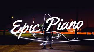 Epic Piano - Background Music