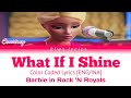 Barbie in Rock 'N Royals || What If I Shine (Color Coded Lyrics) [ENG/INA]