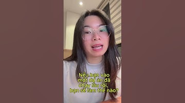 Nếu bạn được assign vào dự án mới, bạn sẽ làm gì?