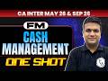 CA Inter FM: Cash Management | FM One Shot Revision | CA Inter May 26 &amp; Sep 26 | CA Sunil Keswani