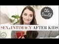 The Truth About SEX + INTIMACY AFTER KIDS 😬| Marriage Advice | Q&A | Natalie Bennett