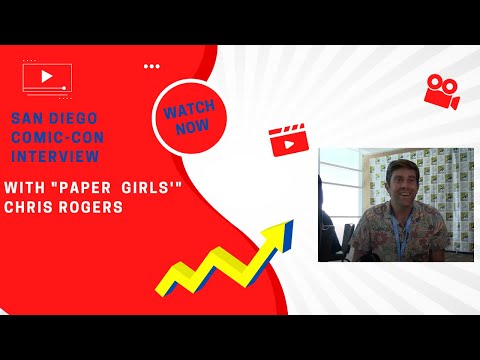 Interview with Executive Producer Chris Rogers for Paper Girls at Comic-Con